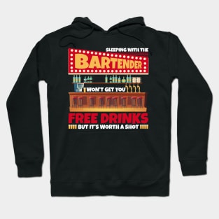 Funny saying Sleeping with a Bartender Hoodie